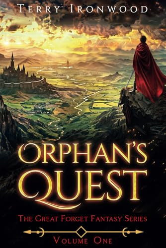 Orphan's Quest: The Great Forget Fantasy Series Volume 1 by Ironwood, Terry