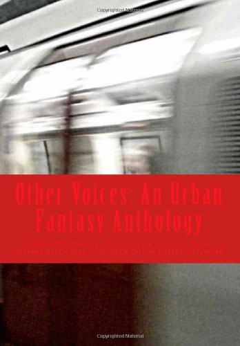 Other Voices An Urban Fantasy Anthology by Aubrey Diamant