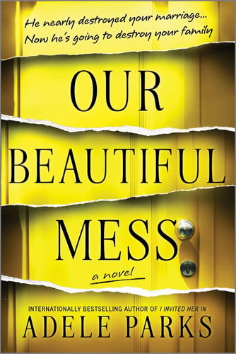 Our Beautiful Mess: A Novel by Parks, Adele