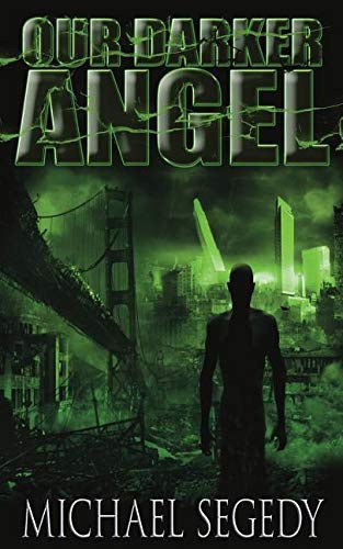 Our Darker Angel by Michael Segedy
