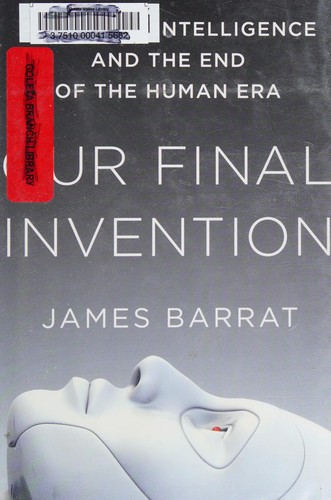 Our final invention by James Barrat