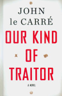 Our Kind of Traitor by John Le Carré