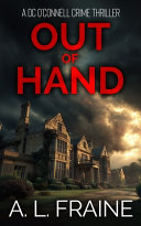Out of Hand by A. L. Fraine