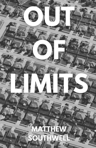 Out of Limits by Southwell, Matthew