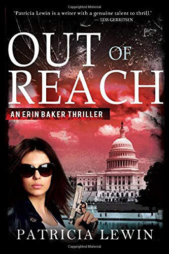 Out Of Reach (An Erin Baker Thriller) by Lewin, Patricia