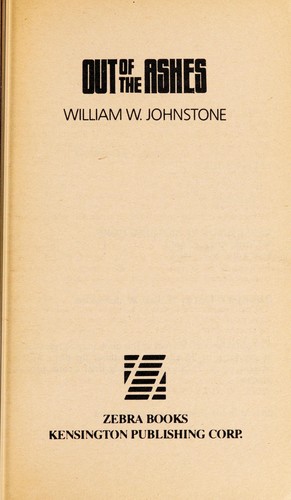Out of the ashes by William W. Johnstone