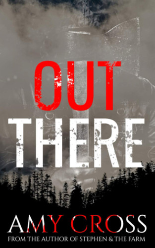 Out There by AMY. CROSS