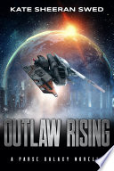 Outlaw Rising by Kate Sheeran Swed