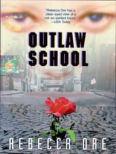 Outlaw school by Rebecca Ore