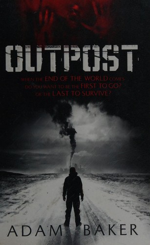 Outpost by Adam Baker