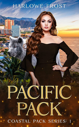 Pacific Pack Sapphic Urban Fantasy by Harlowe Frost