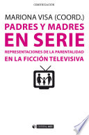 Padres y madres en serie by Visa Barbosa, Mariona (coord.)