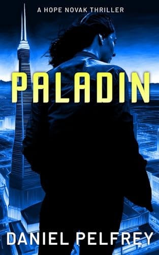 Paladin (Hope Novak Thrillers) by Pelfrey, Daniel