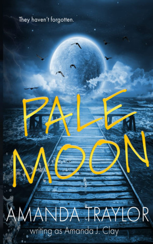 Pale Moon (Pt. Redwood Mystery Thriller) by Clay, Amanda J.