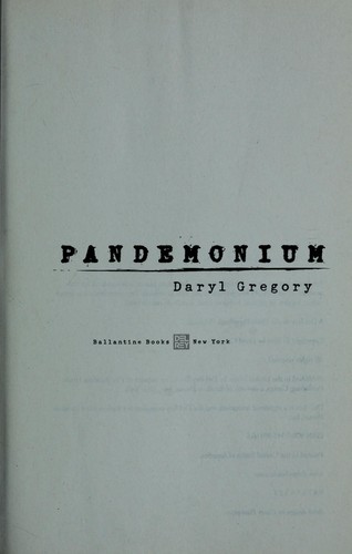 Pandemonium by Daryl Gregory