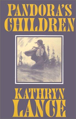 Pandora's Children by Kathryn Lance