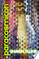 Paracosmicon by Shawn Fluhr