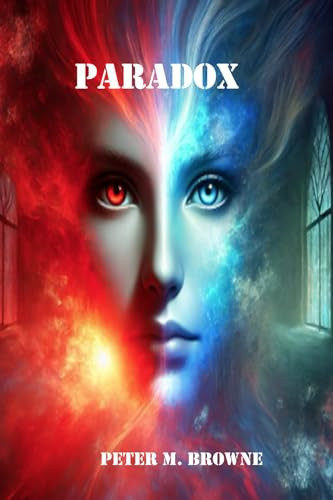 Paradox by PETER M. BROWNE