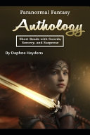 Paranormal Fantasy Anthology by Daphne Haydens