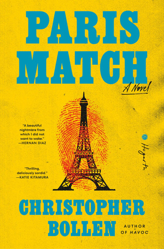 Paris Match: A Novel by Bollen, Christopher