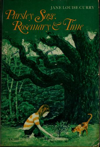 Parsley Sage, Rosemary, & time by Jane Louise Curry