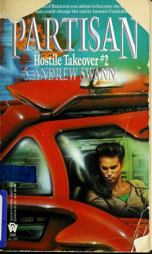 Partisan (Hostile Takeover) by S. Andrew Swann
