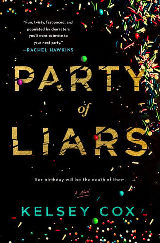 Party of Liars A Novel by Kelsey Cox