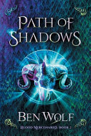 Path of Shadows by Ben Wolf