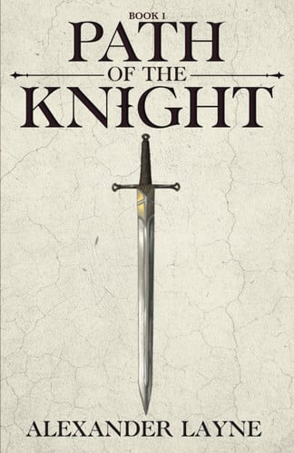 Path of the Knight: A dark progression fantasy series (Dark Ascension) by Layne, Alexander