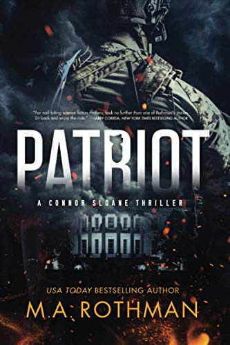 Patriot (A Connor Sloane Thriller) by Rothman, M.A.