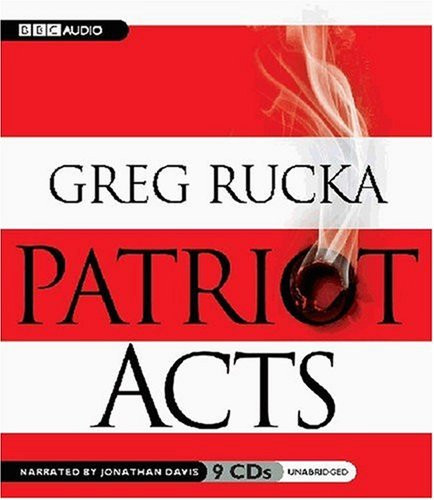 Patriot Acts: A Thriller by Greg Rucka