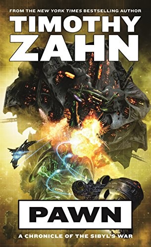 Pawn: A Chronicle of the Sibyl's War by Timothy Zahn