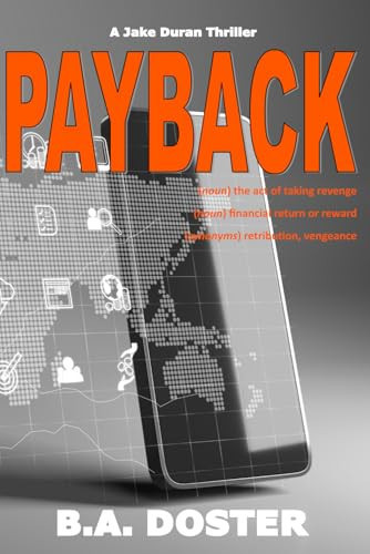 Payback: A Jake Duran Thriller- Book 2 by Doster, B.A.