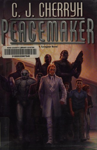 Peacemaker (Foreigner # 15) by C. J. Cherryh