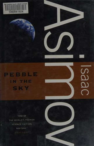 Pebble in the Sky by Isaac Asimov