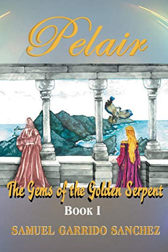 Pelair (a Gripping Epic Fantasy Saga) by Samuel Garrido