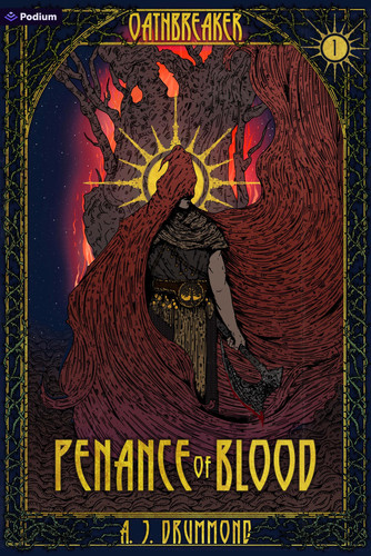 Penance of Blood: A Dark Fantasy (Oathbreaker, 1) by Drummond, A. J.