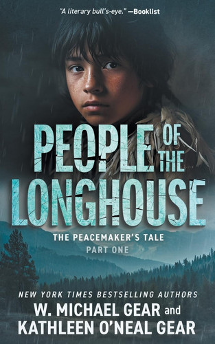 People of the Longhouse A Historical Fantasy Series by W Michael Gear