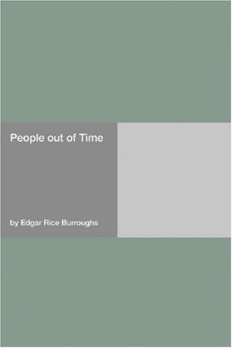 People Out of Time by Edgar Rice Burroughs