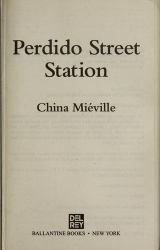 Perdido Street Station by China Miéville