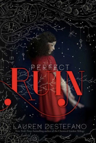 Perfect Ruin by Lauren DeStefano