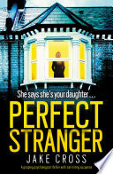 Perfect Stranger by Jake Cross