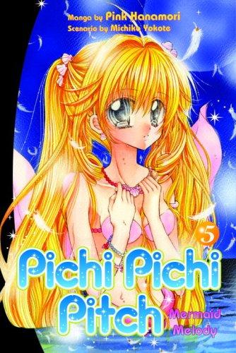 Pichi pichi pitch by Pink Hanamori