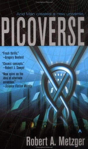 Picoverse by Robert A. Metzger