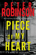 Piece of My Heart by Peter Robinson