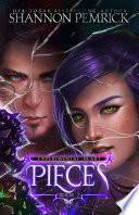 Pieces: A Slow Burn Romantic Fantasy by Shannon Pemrick