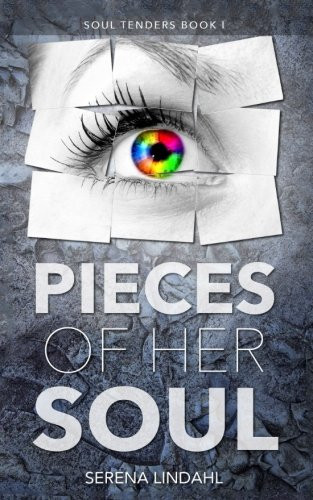 Pieces of Her Soul A Reverse Harem Fantasy by Serena Lindahl
