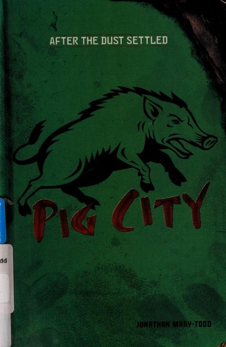 Pig City by Jonathan Mary-Todd
