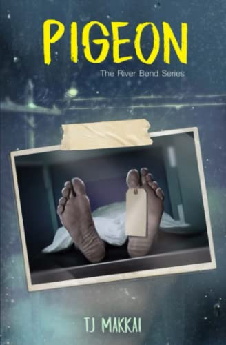 PIGEON The River Bend Series by Tj Makkai