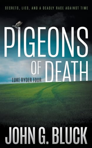 Pigeons of Death A Mystery Detective Thriller Series by John G Bluck